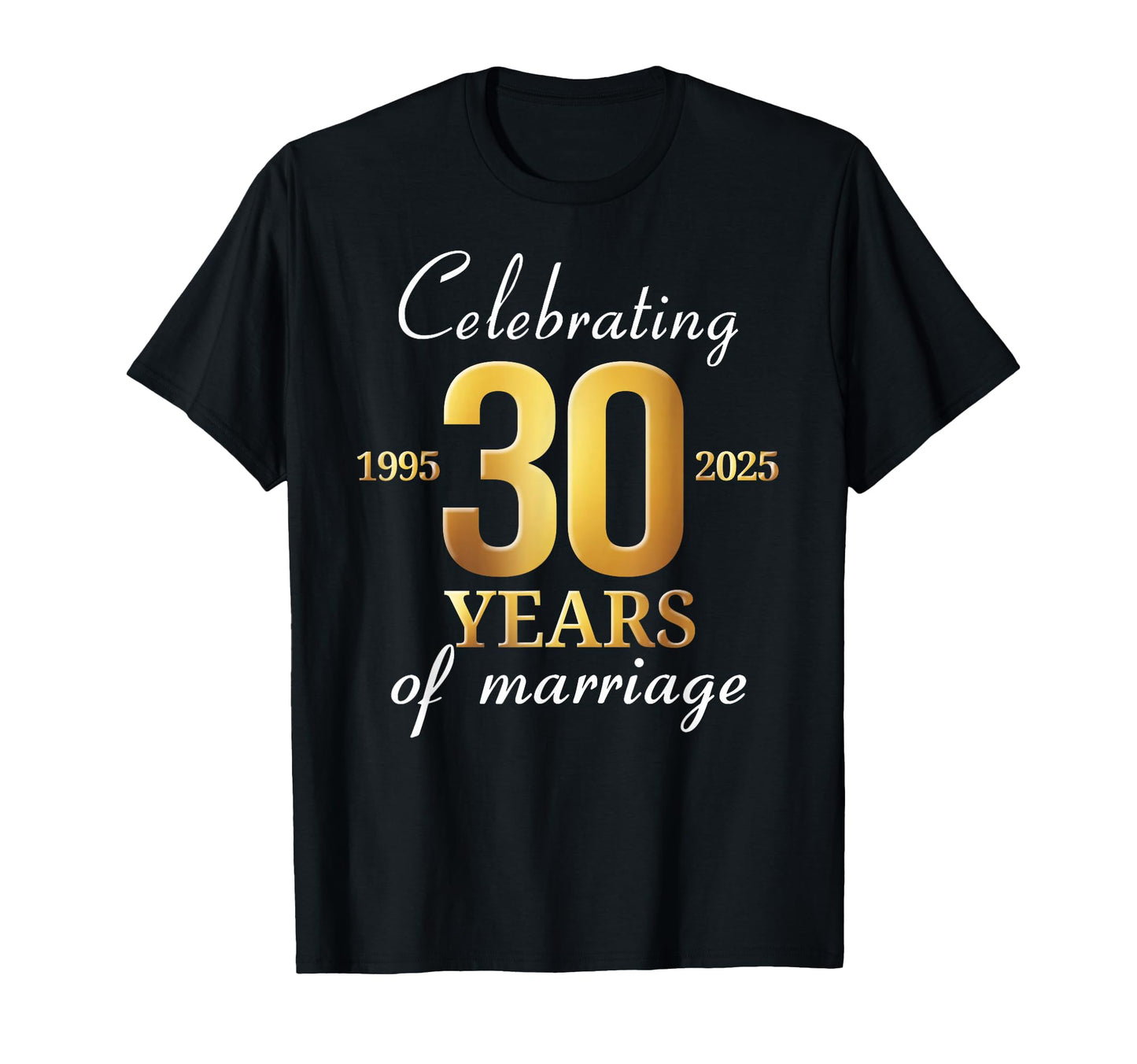 Funny Married 30 Years Of Marriage 1995 30th Wedding Couples T-Shirt