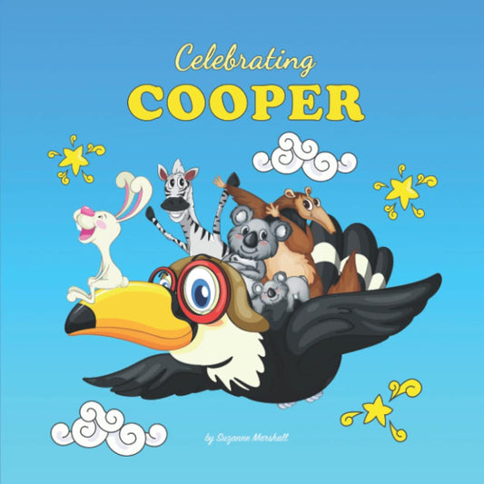 Celebrating Cooper: Personalized Baby Book for Baby Showers, Baby Gifts & Birthdays for Girls & Boys with Your Child's Name (1 Year Old, 2 Year Old, 3 ... for Girls & Boys for Showers & Birthdays)