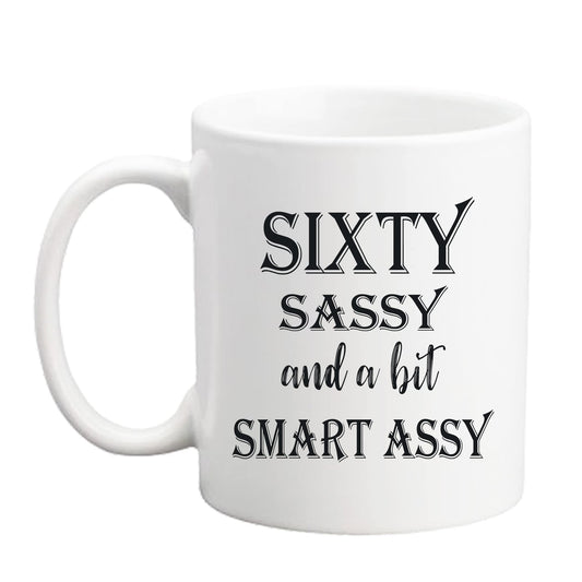 LXQM 60 Birthday Gifts for Women - Sixty Sassy And A Bit Smart Assy - 11 oz Coffee Mug 60th Birthday Mug 60th Gift Ideas to Wife, Grandma, Mom, Daughter, Sister, Friend