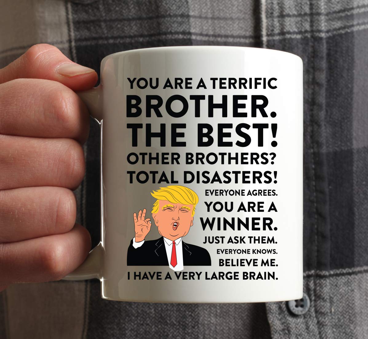 Andaz Press Funny President Donald Trump 11oz. Coffee Mug Gift, Terrific Brother, 1-Pack, Trump Brother Mug Christmas Birthday Drinking Cup Republican Birthday Gifts For Brothers