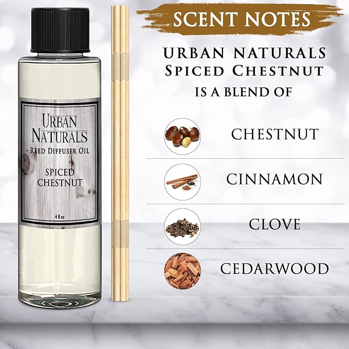 Urban Naturals Spiced Chestnut Oil Reed Diffuser Refill with Free Set of Reed Sticks – Comforting Autumn Scent of Chestnuts, Cinnamon, Clove and Cedar Wood – Vegan, 4 oz, Made in the USA